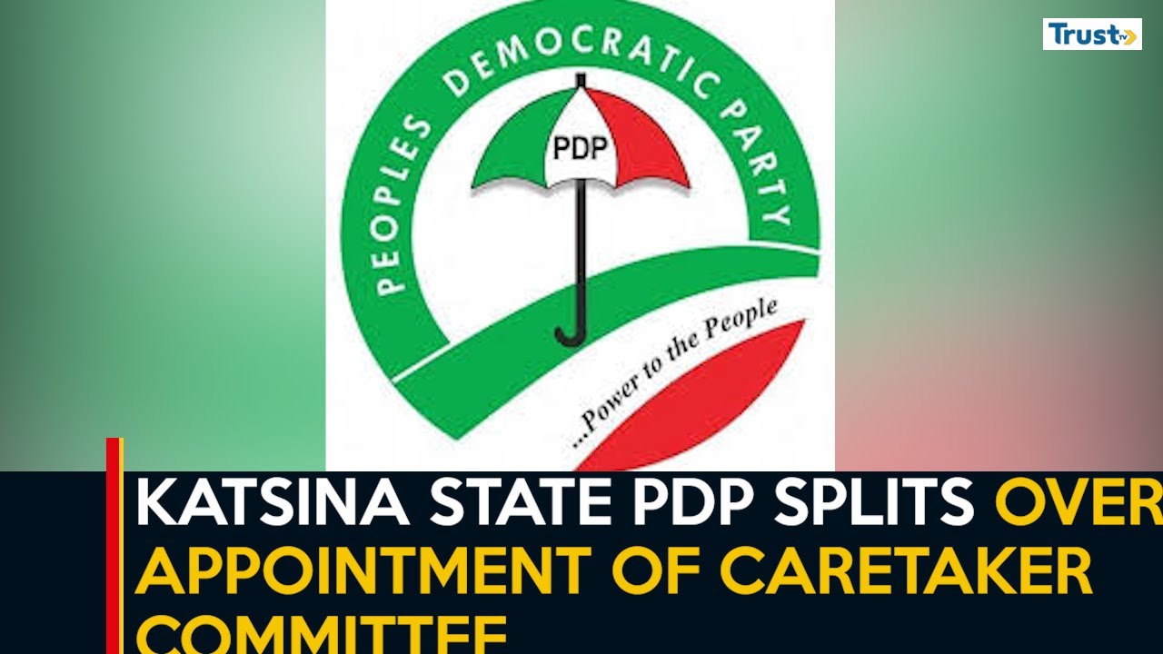 Katsina Politics: State PDP Splits Over Appointment Of Caretaker Committee