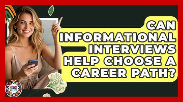Can Informational Interviews Help Choose A Career Path? - Teenager Guide to Life