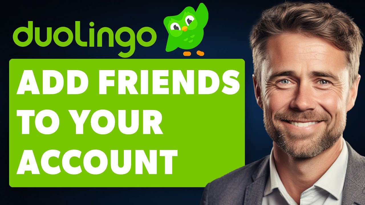 Как добавить друзей в свою учетную запись Duolingo (полное руководство 2025 года)