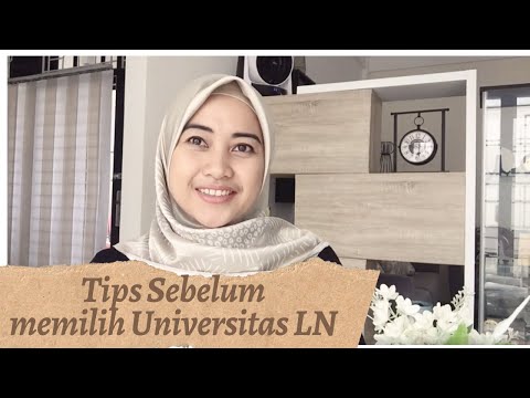 Video: Bagaimana Memilih Universitas Di Luar Negeri