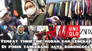 TEMPAT THRIFTING MURAH DAN LENGKAP DI PORIS TANGERANG SEMUA BRAND ADA, HARGA MULAI 10.000 !!!