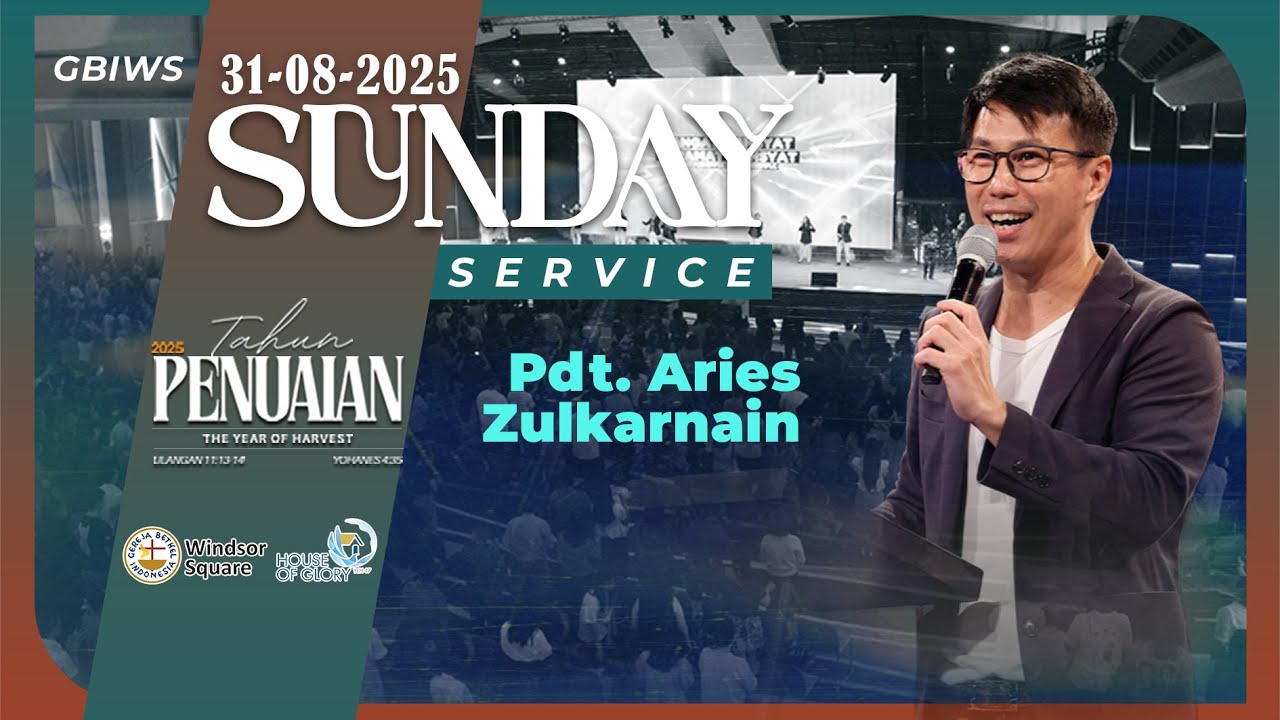 Facing our Fears & Doubts - Pdt. Aries Zulkarnain - IR 31 Agustus 2025 H.O.G Main Hall Batam Center