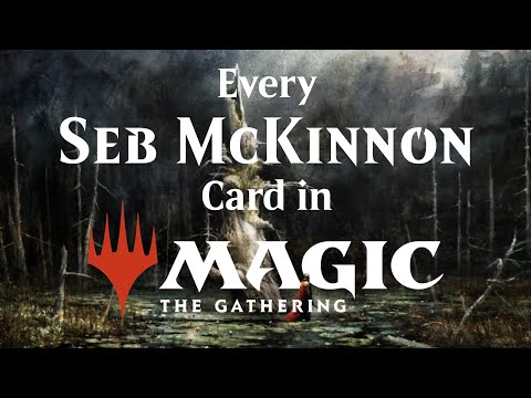 Every SEB MCKINNON Card in MAGIC: THE GATHERING | Full Showcase - YouTube