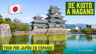 🇯🇵 DE KIOTO A NAGANO - TOUR EN ESPAÑOL 🚍 POR JAPÓN 🏯