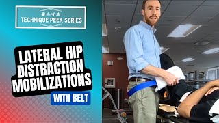 How to do a Lateral Hip Distraction Mobilization using a Belt  |  Technique Peek Series