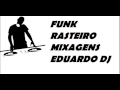 Funk rasteiro   by eduardo dj dudu