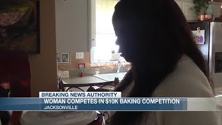 Jacksonville woman competes in $10K baking competition