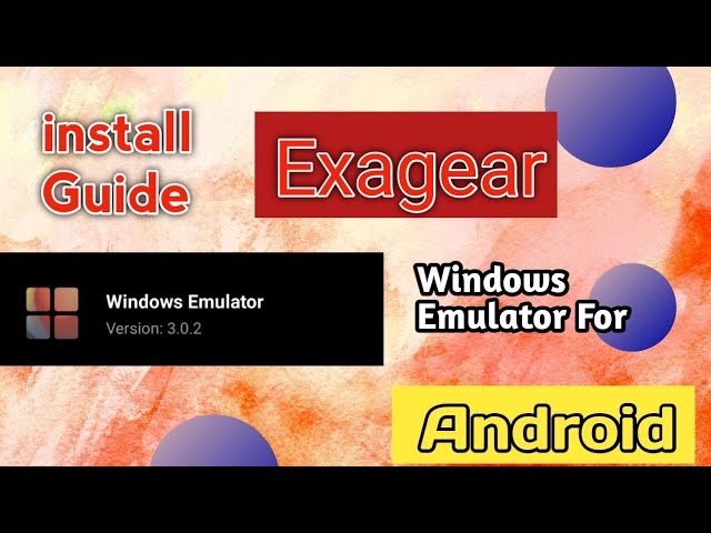 Exagear Emulator (Windows) Android Wine 6.0 3.2 Beginners Guide 1 class=