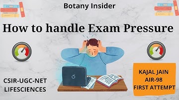 How to Handle Exam Pressure | How to overcome Exam fear !? | CSIR UGC NET lifescience