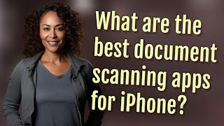 What are the best document scanning apps for iPhone?