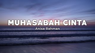 Muhasabah Cinta - Anisa Rahman (Lirik/Lyrics)