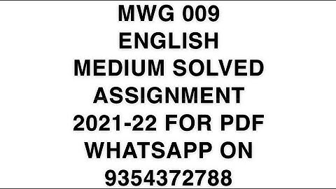 MWG 009 ENGLISH MEDIUM SOLVED ASSIGNMENT 2021-22 | FOR PDF WHATSAPP ON 9354372788