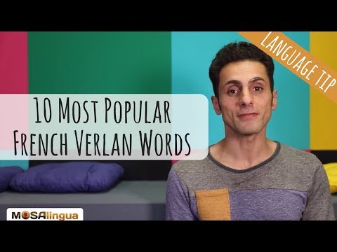 The 10 Most Popular French “Verlan” Words - Secret French Slang