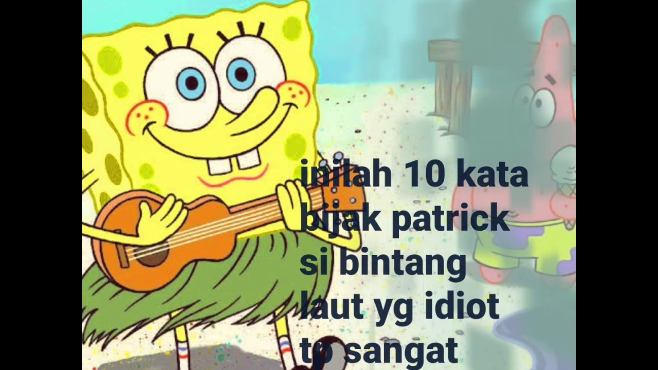 Inilah 10 Kata Kata Bijak Patrick Si Bintang Laut Yang Idiot Tapi