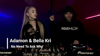 Adamon & @dj.bellakri - No Need To Ask Why (Radio edit)