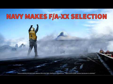 The US Navy's F/A-XX Decision is FINALLY Here