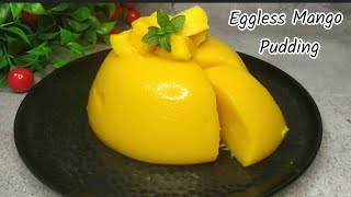 Eggless Mango Pudding | आम की पुडिंग | Quick & Easy Mango Dessert | Rupali Food Corner
