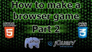 How to make a browser game - Part 2 - Basic HTML & CSS