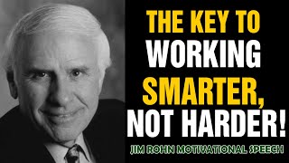 Jim Rohn - WORK SMARTER NOT HARDER  - Jim Rohn 2021 Motivation