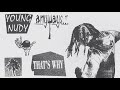 Young Nudy - That's Why (Official Audio)