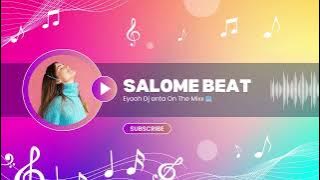Dj Anta ______ SALOME BEAT _______  Audio