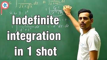 Indefinite integration in 1 shot | Class 12 | IIT JEE  | ATP STAR | IIT JEE Math