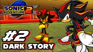 Sonic Adventure 2 HD - Dark Story - Part 2