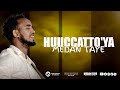 Medan Taye HUUCCATTO YA 2025 Official Lyrics Video Medan Taye HUUCCATTO YA 2025 Official Lyrics Video