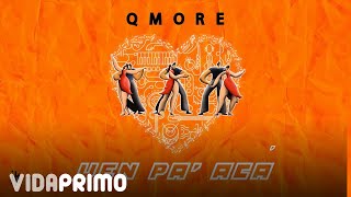 QMore - Ven Pa' Acá (Video Lyric) | Guaracha Nueva
