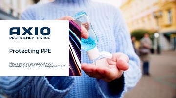 LGC AXIO Proficiency Testing: Protecting PPE