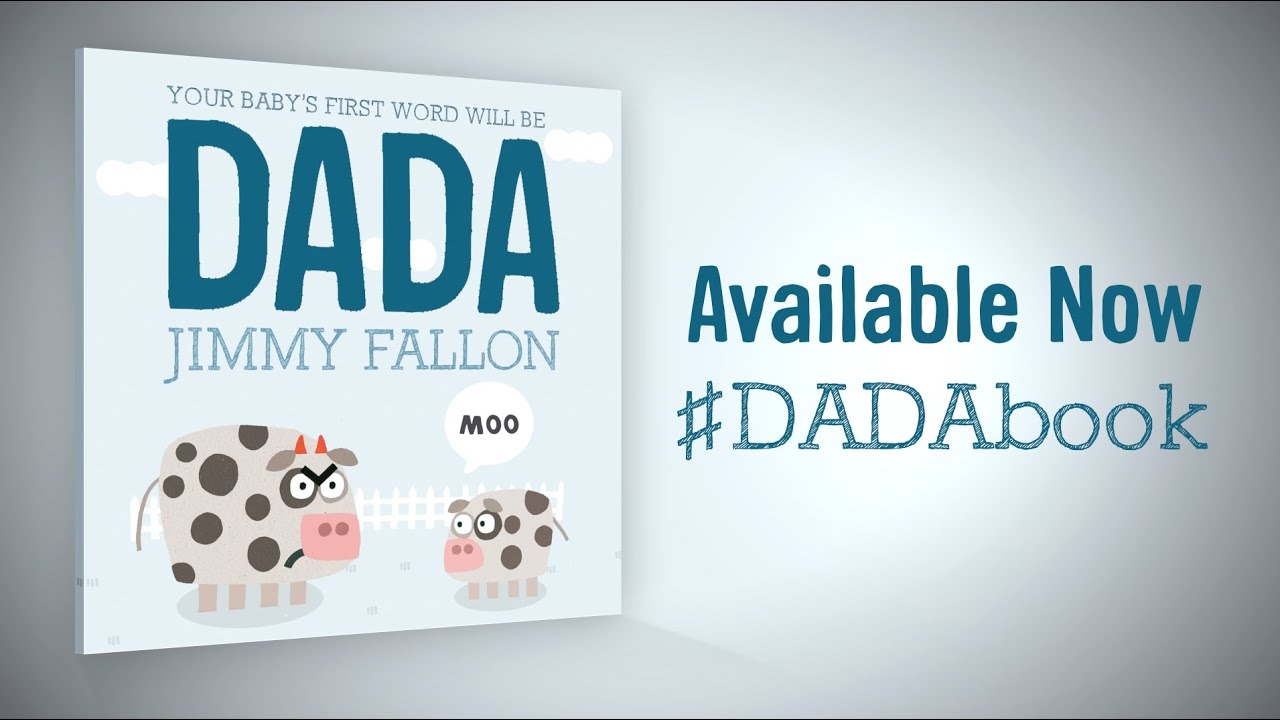 Your Baby\u0026#39;s First Word Will Be Dada by Jimmy Fallon