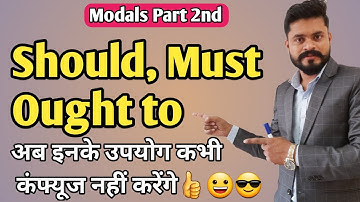 Should, Must & Ought to in detail// All the uses of Should, Must & Ought to