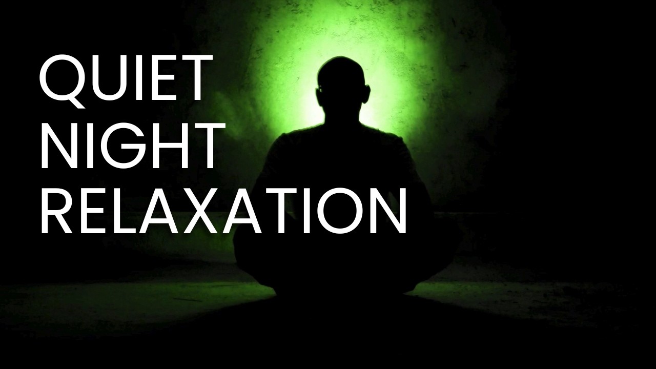 Quiet Night Mind l Deep Sleep Meditation