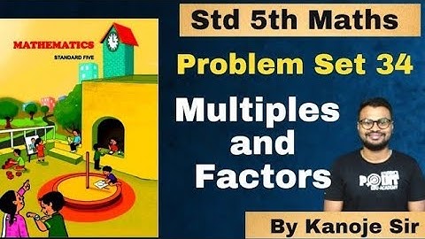 problem set 34 Multiples and factors | math | maharashtra state board | student point academy