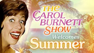Welcome Summer with Carol Burnett and Shout! Factory TV!