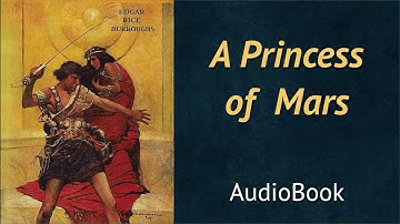 A Princess of Mars - Science fiction audiobooks | Full Audiobook