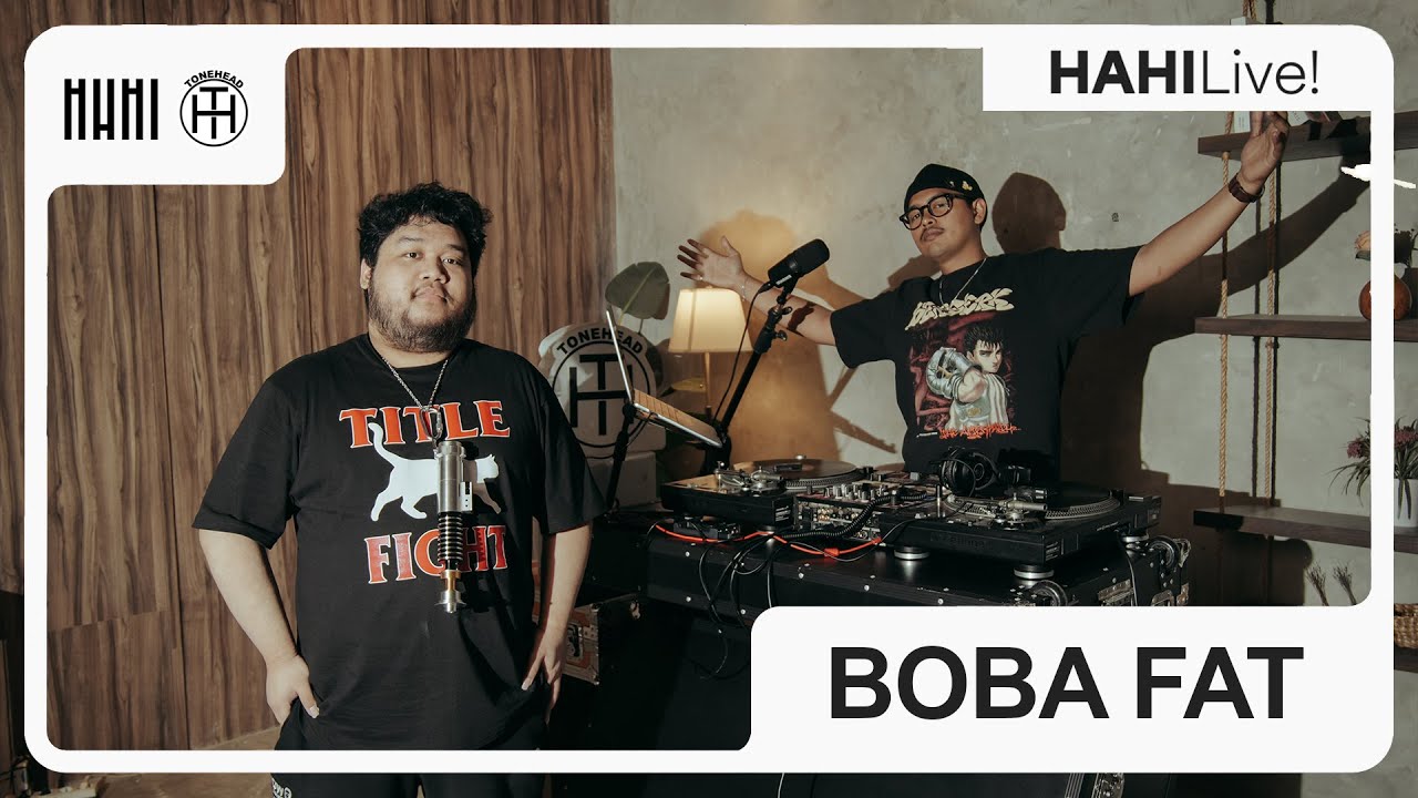 BOBA FAT | HAHILive! Eps. 21