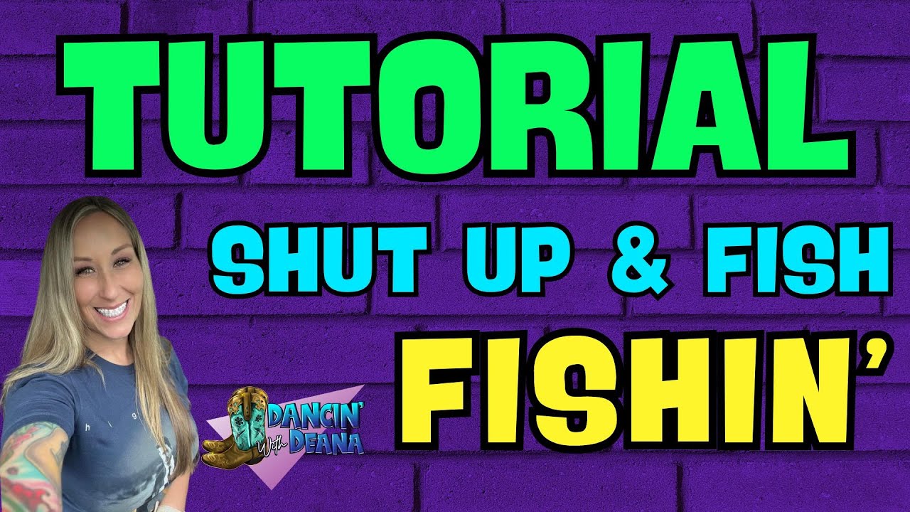 SHUT UP and FISH 🤫🎣 (fishin') Line Dance Tutorial