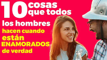 ¿Qué hacen los hombres cuando están profundamente enamorados?