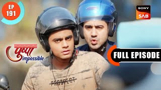 Sach Ki Shakal - Pushpa Impossible - Ep 191 - Full Episode - 16 Jan 2023