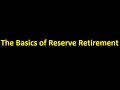 Episode 0003 - The Basics of Reserve Retirement