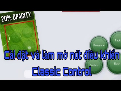 Hướng dẫn - Cài đặt chế độ nút ( Classic ) cho người mới chơi | Pes 2020 Mobile