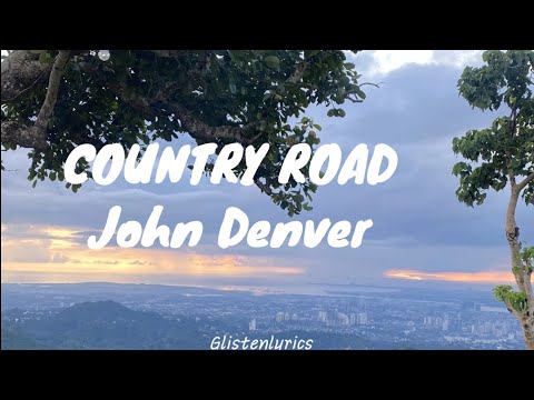 John Denver- Country Road (lyrics) - YouTube