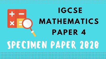 Specimen Paper 2020 Paper 4 Walk Through Guide & Review
