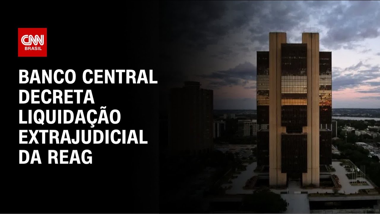 BC decreta liquidação da Reag, e Toffoli tem novo recuo | WW