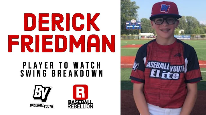 Derick Friedman | Baseball Youth | Swing Breakdown