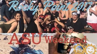 Rocky Point Spring Break 2k17 (ASU Weekend)