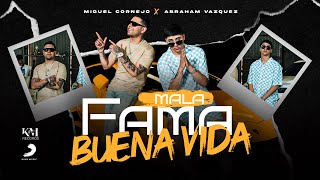 Miguel Cornejo x Abraham Vazquez- Mala Fama Buena Vida (Official Video)