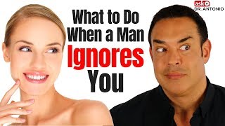 When a Man Ignores You  This is What He's Thinking