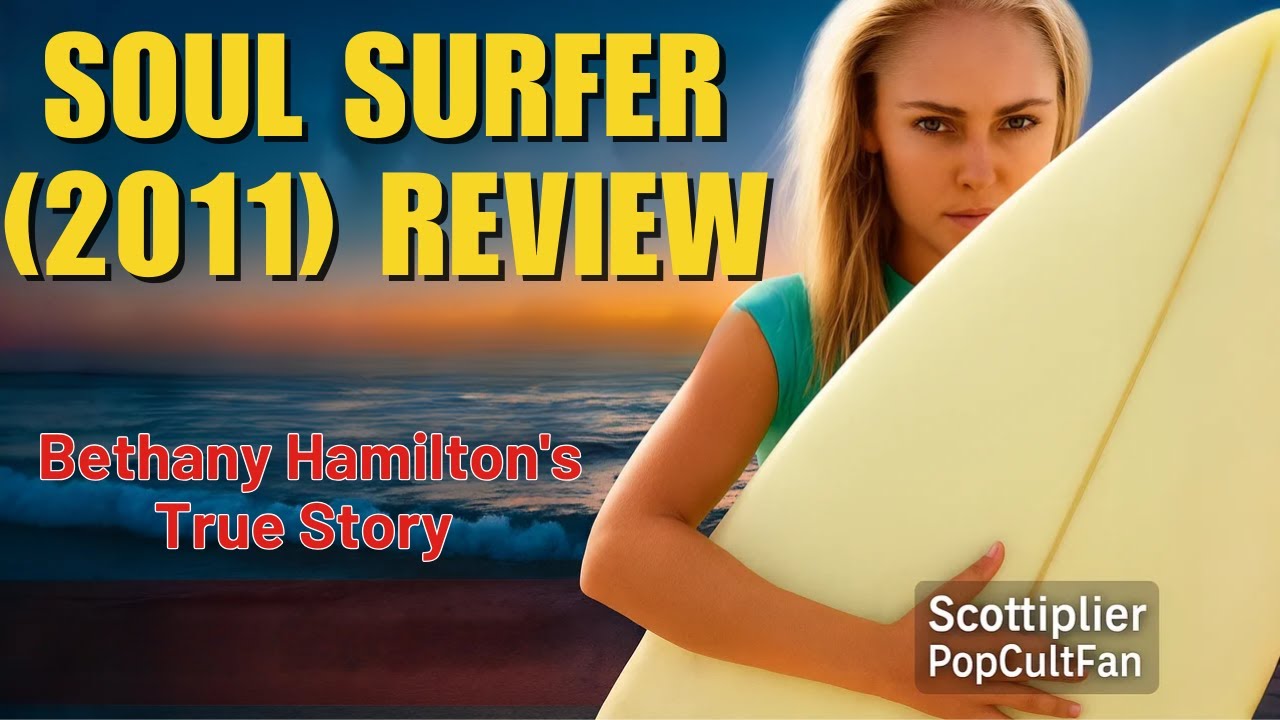 Soul Surfer (2011) Review | Scottiplier PopCultFan